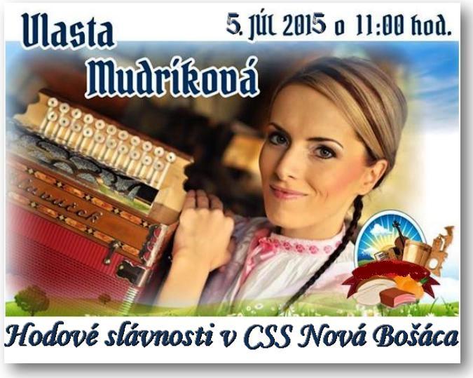 Cyrilo – Metodské hodové slávnosti v Novej Bošáci s Vlastou Mudríkovou